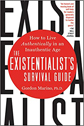 The Existentialist’s Survival Guide by Gordon Marino The Existentialist’s Survival Guide by Gordon Marino