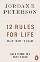 12 Rules for Life: An Antidote to Chaos and Beyond Order: 12 More Rules for Life by Jordan B. Peterson 12 Rules for Life: An Antidote to Chaos and Beyond Order: 12 More Rules for Life by Jordan B. Peterson