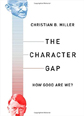 The Character Gap by Christian B. Miller The Character Gap by Christian B. Miller