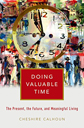 Doing Valuable Time by Cheshire Calhoun Doing Valuable Time by Cheshire Calhoun