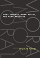 Moral Feelings, Moral Reality, & Moral Progress and Analytic Philosophy & Human Life by Thomas Nagel Moral Feelings, Moral Reality, & Moral Progress and Analytic Philosophy & Human Life by Thomas Nagel