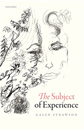 The Subject of Experience by Galen Strawson The Subject of Experience by Galen Strawson