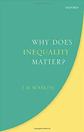 Why Does Inequality Matter? by T.M. Scanlon Why Does Inequality Matter? by T.M. Scanlon