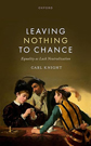 Leaving Nothing to Chance by Carl Knight Leaving Nothing to Chance by Carl Knight