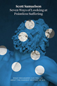 Seven Ways of Looking at Pointless Suffering by Scott Samuelson Seven Ways of Looking at Pointless Suffering by Scott Samuelson