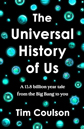 The Universal History of Us by Tim Coulson The Universal History of Us by Tim Coulson