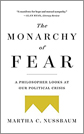 The Monarchy of Fear by Martha Nussbaum The Monarchy of Fear by Martha Nussbaum