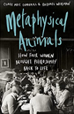Metaphysical Animals by Clare Mac Cumhaill & Rachael Wiseman and The Women Are Up to Something by Benjamin Lipscomb Metaphysical Animals by Clare Mac Cumhaill & Rachael Wiseman and The Women Are Up to Something by Benjamin Lipscomb